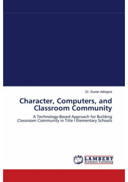 Character, Computers, and Classroom Community
