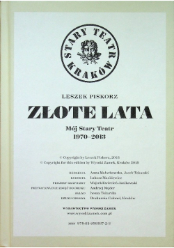 Złote lata Mój Stary Teatr 1970 - 2013