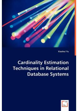 Cardinality Estimation Techniques in Relational Database Systems