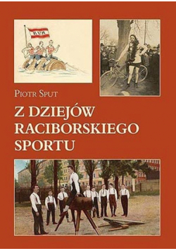 Z dziejów raciborskiego sportu