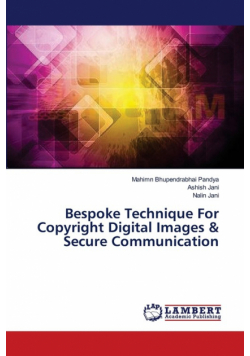 Bespoke Technique For Copyright Digital Images & Secure Communication