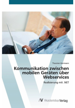 Kommunikation zwischen mobilen Geräten über Webservices