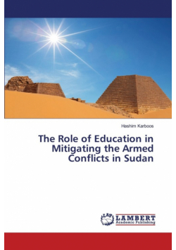 The Role of Education in Mitigating the Armed Conflicts in Sudan