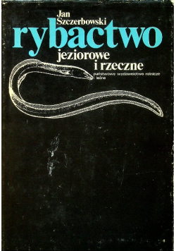 Rybactwo jeziorowe i rzeczne