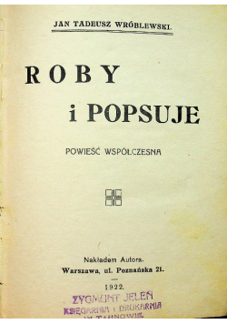 Roby i Popsuje 1922 r