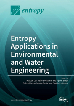 Entropy Applications in Environmental and Water Engineering