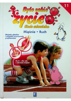 Było sobie życie 11 Mięśnie Ruch