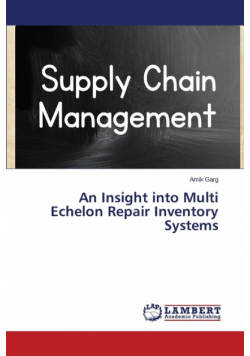 An Insight into Multi Echelon Repair Inventory Systems