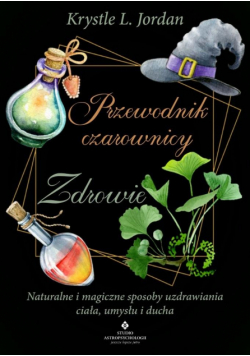 Przewodnik czarownicy - zdrowie
