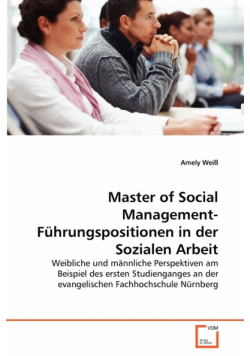 Master of Social Management-Führungspositionen in der Sozialen Arbeit