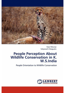 People Perception About Wildlife Conservation in K. W.S.India