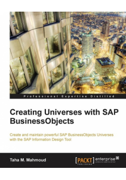 Creating Universes with SAP Businessobjects