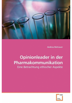 Opinionleader in der Pharmakommunikation