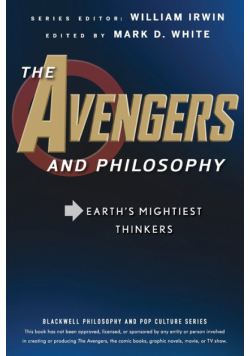 The Avengers and Philosophy