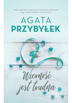 Wierność jest trudna