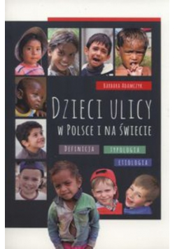 Dzieci ulicy w Polsce i na świecie