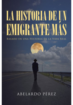 La historia de un emigrante más