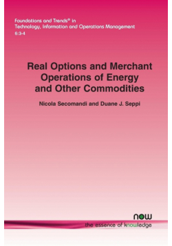 Real Options and Merchant Operations of Energy and Other Commodities