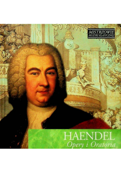 Mistrzowie muzyki klasycznej Haendel opery i oratoria z CD