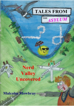 Tales from the Asylum, Nerd Valley Uncovered