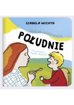 Dzień maluszka. Południe