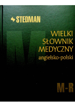 Wielki Słownik Medyczny angielsko - polski M - R