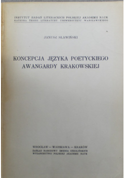 Koncepcja Języka Poetyckiego Awangardy Krakowskiej