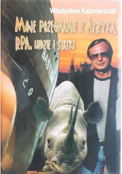 Moje pożegnanie z Afryką RPA ludzie i statki