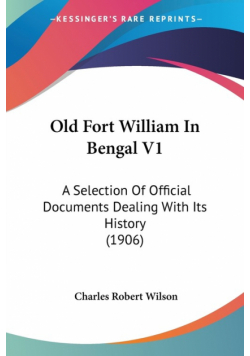 Old Fort William In Bengal V1