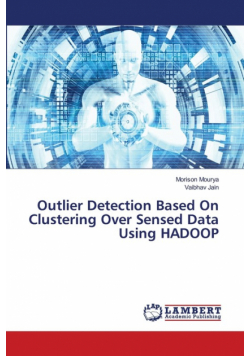 Outlier Detection Based On Clustering Over Sensed Data Using HADOOP