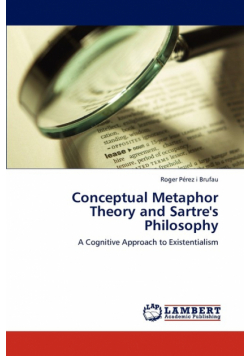 Conceptual Metaphor Theory and Sartre's Philosophy