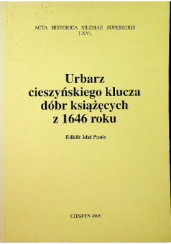 Urbarz cieszyńskiego klucza dóbr książęcych z 1646 roku