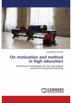 On motivation and method in high education