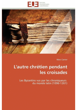 L'autre chrétien pendant les croisades
