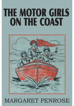 The Motor Girls on the Coast or the Waif from the Sea