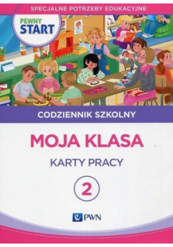 Pewny start. Codziennik szkolny 2 Moja klasa KP