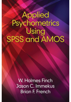 Applied Psychometrics using SPSS and AMOS