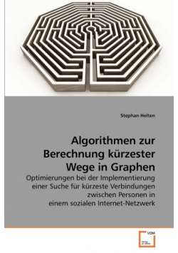 Algorithmen zur Berechnung kürzester Wege             in Graphen