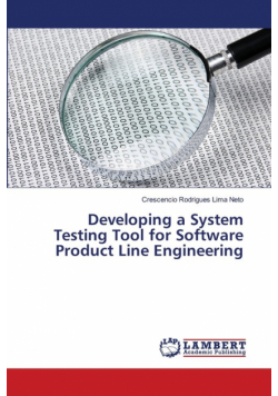 Developing a System Testing Tool for Software Product Line Engineering