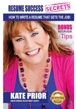 Resume Success Secrets - How To Write A Resume That Gets The Job