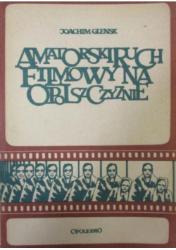 Amatorski ruch filmowy na Opolszczyznie