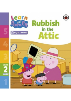 Learn with Peppa Phonics Level 2 Book 6 - Rubbish in the Attic Phonics Reader