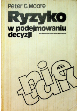 Ryzyko w podejmowaniu decyzji
