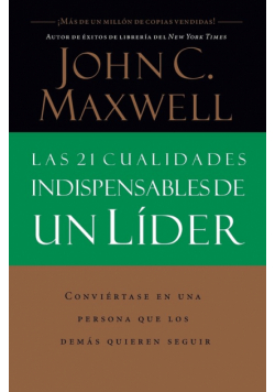 Las 21 cualidades indispensables de un líder