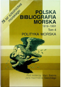 Polska bibliografia morska 1919 - 1991 Tom 4