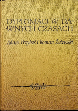 Dyplomaci w Dawnych Czasach
