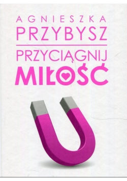 Przyciągnij miłość
