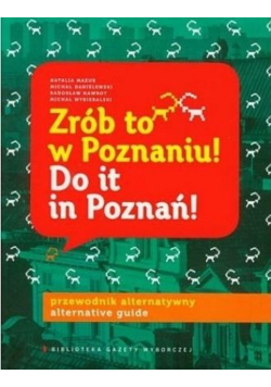 Zrób to w Poznaniu Do it in Poznań