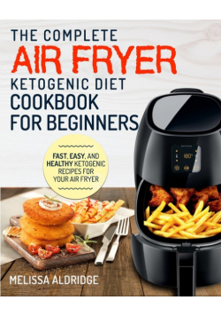 Air Fryer Ketogenic Diet Cookbook