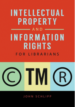 Intellectual Property and Information Rights for Librarians